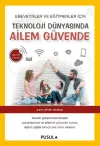 Teknoloji Dünyasında Ailem Güvende