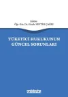 Tüketici Hukukunun Güncel Sorunları