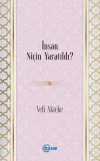 İnsan Niçin Yaratıldı?