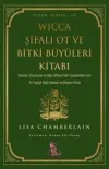 Wicca Şifalı Ot ve Bitki Büyüleri Kitabı - Efsun Serisi 10