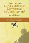 Etiğin Tüketiciler Dünyasında Bir Şansı Var mı?
