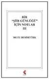 Bir "Şiir Günlüğü" İçin Notlar 3