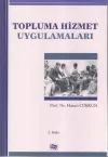 Topluma Hizmet Uygulamaları