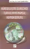 Küreselleşme Sürecinde Türkiye’nin Finansal Kaynak Sorunu