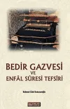 Bedir Gazvesi ve Enfal Suresi Tefsiri