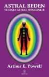 Astral Beden ve Diğer Astral Fenomenler