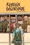 Kebenin Gölgesinde 2 - Son Araba