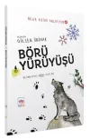 Börü Yürüyüşü - Bilge Kutad Anlatıyor 4