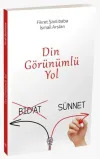 Din Görünümlü Yol Bid'at Sünnet