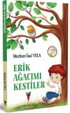 Erik Ağacımı Kestiler