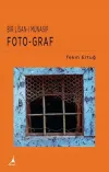 Bir Lisan-ı Münasip: Foto-Graf