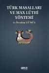 Türk Masalları Ve Max Lüthi  Yöntemi