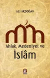Ahlak, Medeniyet ve İslam
