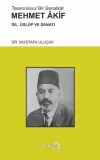 Tasannusuz Bir Sanatkar Mehmet Akif