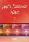 Seçkin Sahabilerin Hayatı