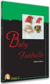 İngilizce Hikaye Baby Isabelle