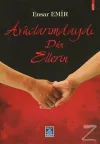 Avuçlarımdaydı Dün Ellerin