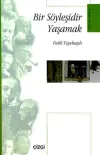 Bir Söyleşidir Yaşamak