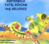 Kertenkele Tatil Köyüne Hoş Geldiniz