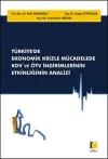Türkiye'de Ekonomik Krizle Mücadelede KDV ve ÖTV İndirimlerinin Etkinliğinin Analizi