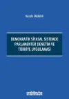 Demokratik Siyasal Sistemde Parlamenter Denetim ve Türkiye Uygulaması