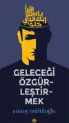 Geleceği Özgürleştirmek