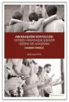 Arkadaşlığın Sosyolojisi: Değişen Arkadaşlık İlişkileri Üzerine Bir Araştırma (Mardin Örneği)