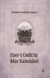 Eser-i Cedit’in Mor Kalemleri