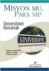 Misyon Mu Para Mı?