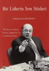 Bir Liderin Son Sözleri
