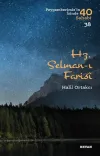 Hz. Selman-ı Farisi - Peygamberimiz'in İzinde 40 Sahabi/38