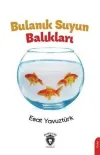 Bulanık Suyun Balıkları