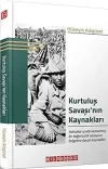 Kurtuluş Savaşı’nın Kaynakları