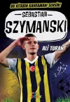 Sebastian Szymanski - Bu Kitabın Kahramanı Sensin!