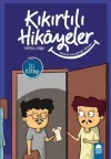 Bakalım Sonu Nereye Varacak?-Kıkırtılı Hikayeler 10.Kitap-3.Sınıf Okuma Kitabı