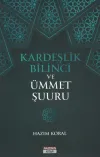Kardeşlik Bilinci ve Ümmet Şuuru