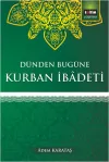 Dünden Bugüne Kurban İbadeti