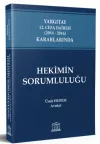 Yargıtay 12. Ceza Dairesi (2014 - 2016) Kararlarında Hekimin Sorumluluğu