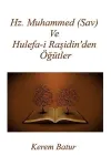 Hz.Muhammed Sav ve Hulefa-i Raşidin'den Öğütler