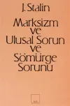 Marksizm ve Ulusal Sorun ve Sömürge Sorunu