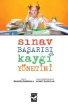Sınav Başarısı Kaygı Yönetimi