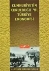 Cumhuriyetin Kurulduğu Yıl Türkiye Ekonomisi