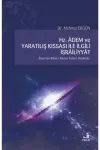 Hz. Adem ve Yaratılış Kıssası ile İlgili İsrailiyyat