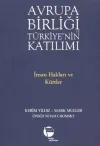 Avrupa Birliği ve Türkiye’nin Katılımı
