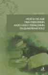 Hicri İlk İki Asır Fıkıh Eserlerinin Hadis Usulü Terimlerinin Oluşumundaki Rolü