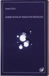 Başıma İsyanlar Yakar Ateş Böcekleri