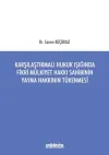 Karşılaştırmalı Hukuk Işığında Fikri Mülkiyet Hakkı Sahibinin Yayma Hakkının Tükenmesi