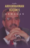 Prof. Dr. Abdurrahman Küçük’e Armağan