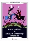 Mikdat ile Miyase ve Mikdat'ın Talkan Cengi Hikayeleri