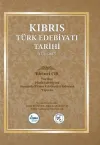 Kıbrıs Türk Edebiyatı Tarihi 1.Cilt (1571 - 2017) (Ciltli)